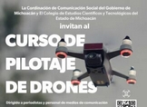 Comunicación Social y Cecytem ofrecen Curso de Pilotaje de Drones para comunicadores y periodistas