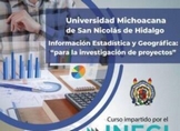 UMSNH y el INEGI invita a participar en el curso Información Estadística y Geográfica: “Para la investigación de proyectos”