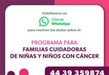 Facilita Sedebi registro al programa de familias cuidadoras de niñas y niños con cáncer