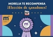 Anuncian ganadores de la dinámica «Morelia te Recompensa