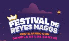 «FESTIVAL DE REYES MAGOS CON DANIELA DE LOS SANTOS: DIVERSIÓN Y COMPETENCIA PARA NIÑOS Y JÓVENES»