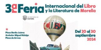 PRÓXIMO VIERNES, GRAN INAUGURACIÓN DE LA 3RA. FERIA DEL LIBRO Y LA LECTURA DE MORELIA