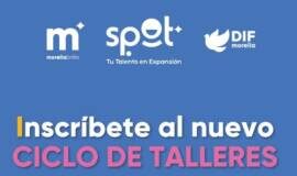 DIF Morelia invita a inscribirse al nuevo ciclo de talleres en Spot Morelia