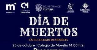 COLEGIO DE MORELIA OFRECERÁ PROGRAMA DE ARTE, CULTURA Y TECNOLOGÍA EN SU CELEBRACIÓN DE DÍA DE MUERTOS