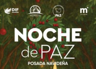 Morelia se prepara para vivir la Cuarta Magno Posada Navideña “Noche de Paz”