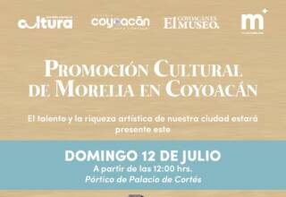 SeCultura llevará la riqueza artística y cultural de Morelia a Coyoacán